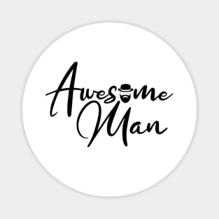 awesome man Magnet